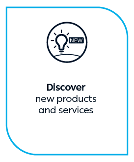 Discover new products and services